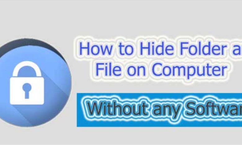How to hide files and folders on computer without software